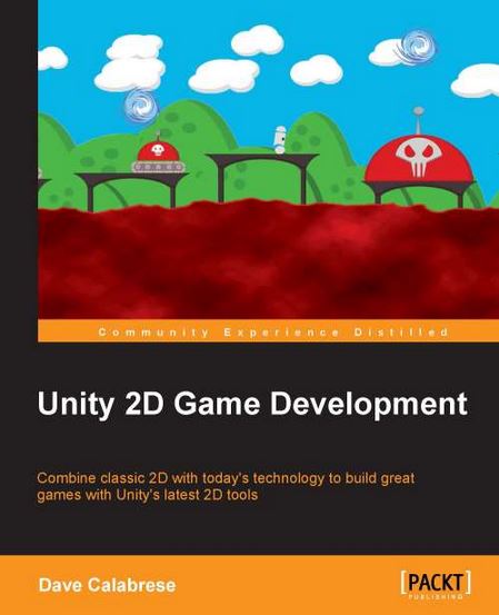Cover of the Unity 2D Game Development book